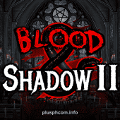 Blood & Shadow 2 Slot by plusph